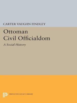 cover image of Ottoman Civil Officialdom